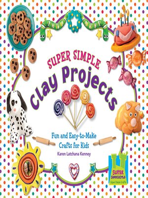 cover image of Super Simple Clay Projects